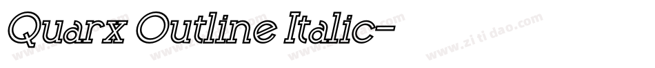 Quarx Outline Italic字体转换